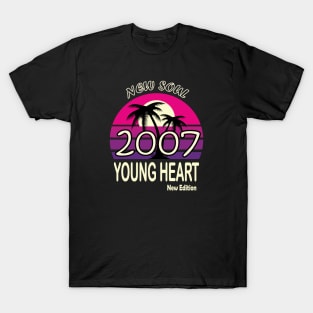 2007 Birthday Gift New Soul Young Heart T-Shirt